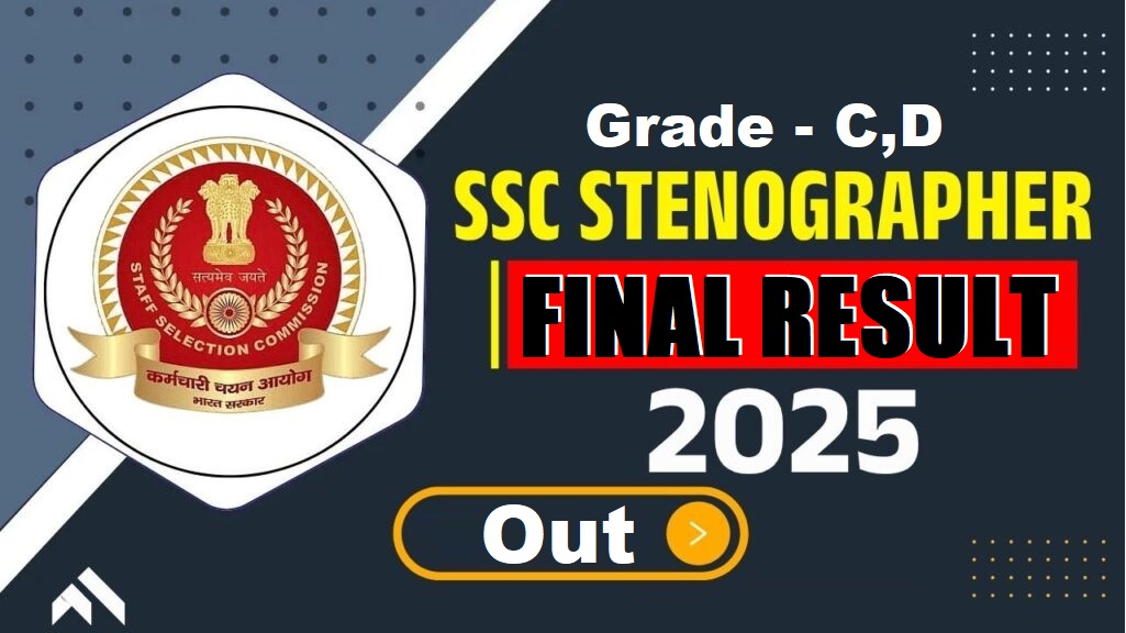 SSC Stenographer C, D Final Result 2025