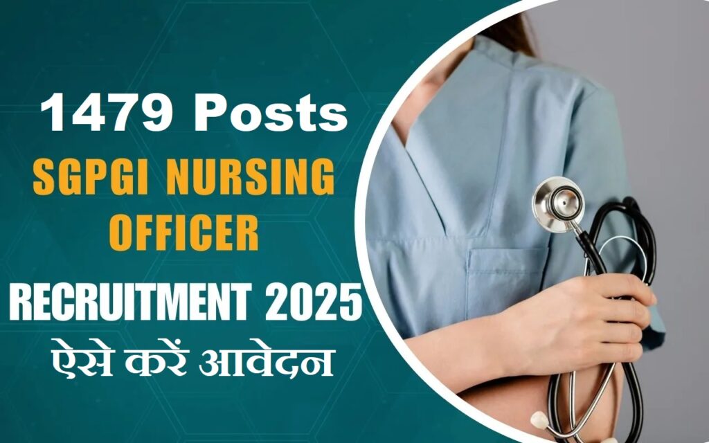 SGPGI Nursing Officer and Non Teaching Post Recruitment 2025