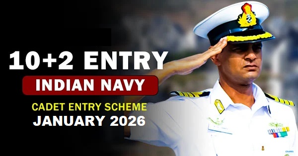 Indian Navy 10+2 -B.Tech Cadet Entry January Recruitment 2026