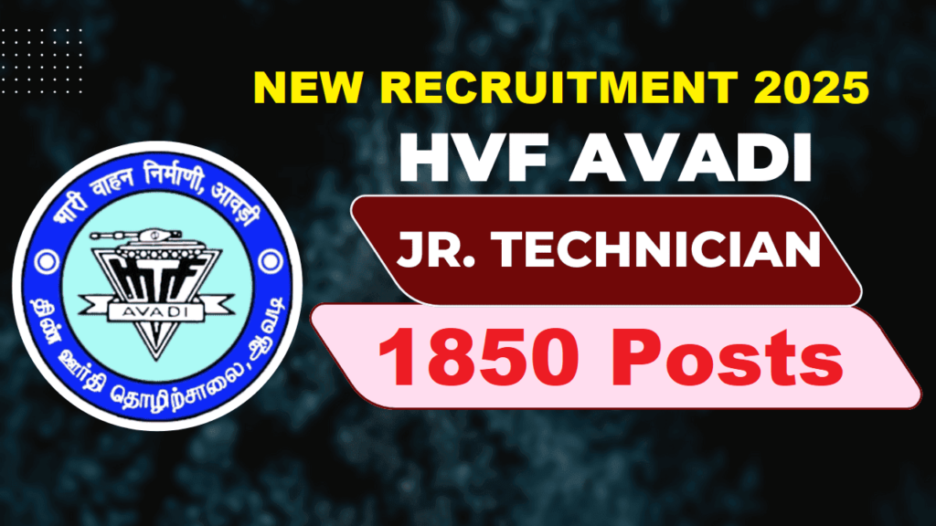 HVF Junior Technician Recruitment 2025