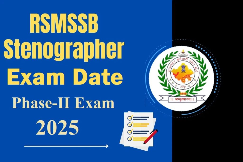 RSSB Stenographer Phase II Exam Date 2025